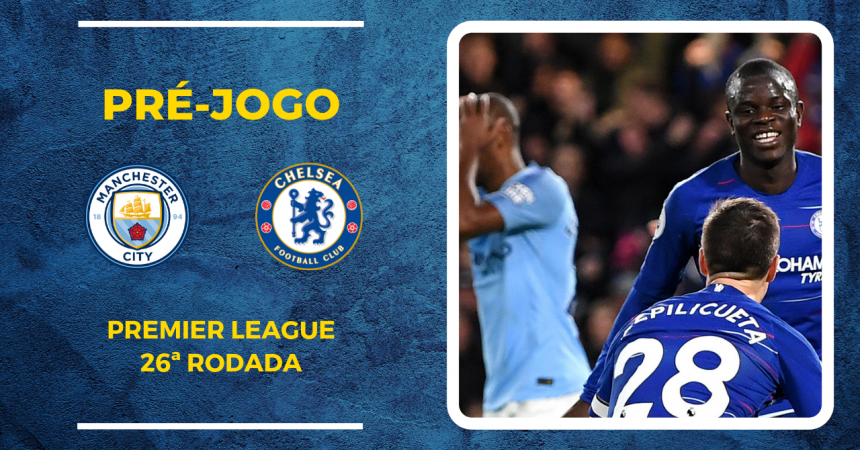Boletim Blue – Domingo de Manchester City vs Chelsea Boletim Blue – Domingo de Manchester City vs Chelsea