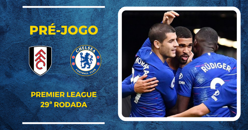 Para colar de vez no G4, Chelsea enfrenta o Fulham no Craven Cottage Para colar de vez no G4, Chelsea enfrenta o Fulham no Craven Cottage