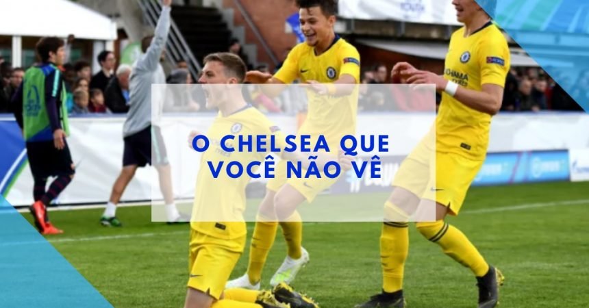 O Chelsea que você não vê O Chelsea que você não vê