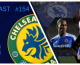 Bluecast 154 – Chelsea e seleções da década