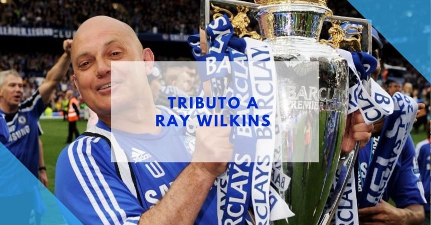 Tributo a Ray Wilkins Tributo a Ray Wilkins